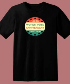 100th Women Vote Anniversary 80s T Shirt 1 100th Women Vote Anniversary 80s T Shirt 2