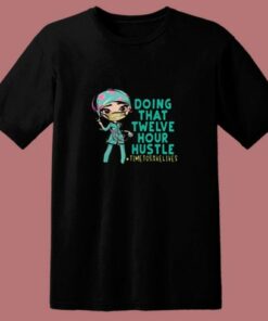 12 Hour Hustle 80s T Shirt 1 12 Hour Hustle 80s T Shirt 2