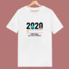 2020 Very Bad Would Not Recommend 80s T Shirt