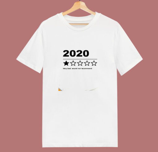 2020 Would Not Recommend 80s T Shirt