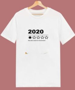2020 Would Not Recommend 80s T Shirt
