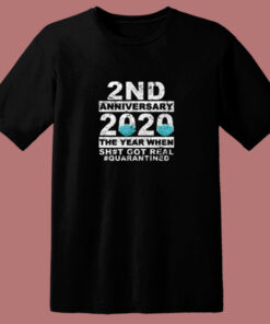 2nd Anniversary 2020 The Year When Sh#t 80s T Shirt 2nd Anniversary 2020 The Year When Sh#t 80s T Shirt