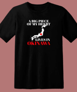 A Big Part Of My Heart Lives In Okinawa 80s T Shirt