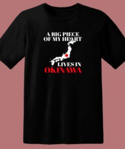 A Big Part Of My Heart Lives In Okinawa 80s T Shirt