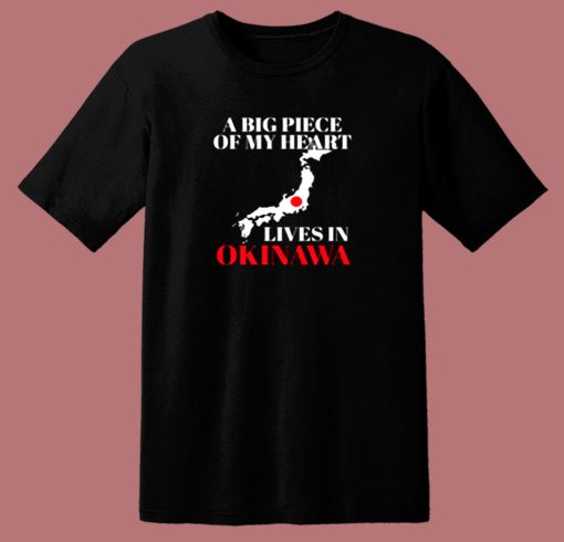 A Big Part Of My Heart Lives In Okinawa 80s T Shirt