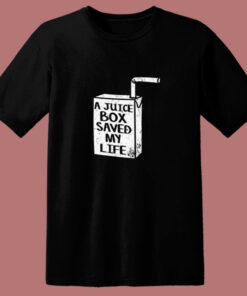 A Juice Box Saved My Life 80s T Shirt A Juice Box Saved My Life 80s T Shirt