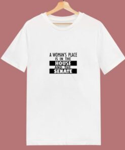 A Woman's Place Is In The House And The Senate 80s T Shirt 1 A Womans Place Is In The House And The Senate 80s T Shirt 2