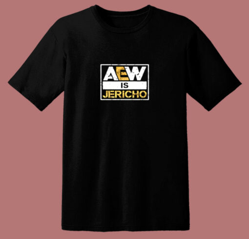 Aew Is Jericho 80s T Shirt