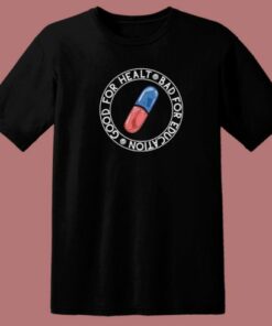Akira Pills Bad Good T Shirt Style