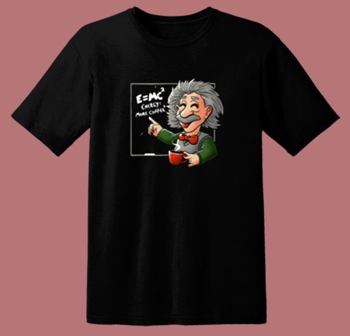 Albert Einstein Physicist Coffee Equation 80s T Shirt