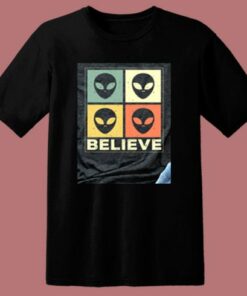 Alien Believe 2 80s T Shirt