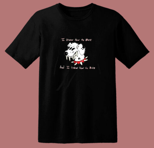 All Bark All Bite 80s T Shirt