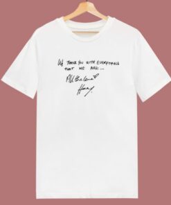 All The Love Harry Styles T Shirt Style
