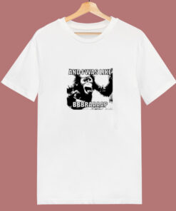 And I Was Like Bbbraaaap Funny Monkey 80s T Shirt 1