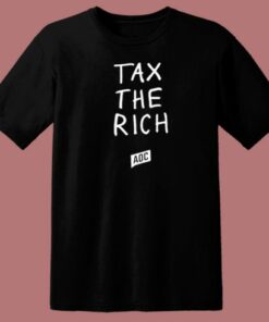 Aoc Tax The Rich T Shirt Style 1 Aoc Tax The Rich T Shirt Style 2