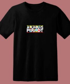Aquarius Periodt 80s T Shirt