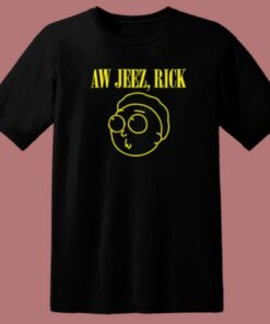 Aw Geez Rick Nirvana T Shirt Style
