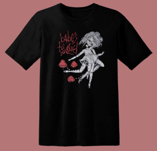 Babes In Toyland Wash T Shirt Style