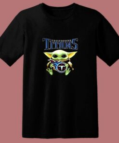 Baby Yoda Hug Tennessee Titans 80s T Shirt