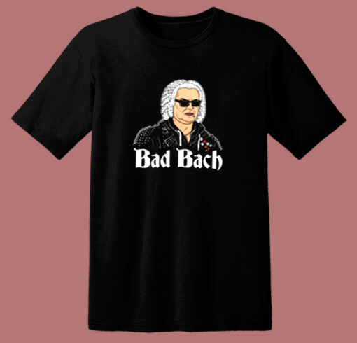 Bad Bach 80s T Shirt