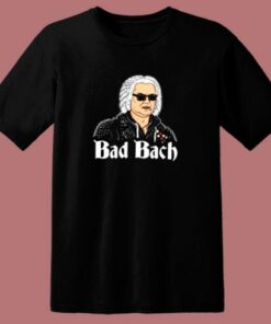 Bad Bach 80s T Shirt 1 Bad Bach 80s T Shirt 2