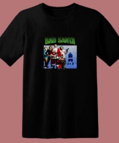 Bad Santa Christmas Funny 80s T Shirt