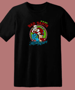 Bad Santa Happy Holiday Christmas 80s T Shirt 1
