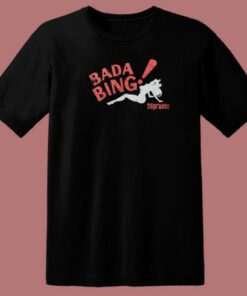 Bada Bing The Sopranos T Shirt Style