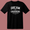 Baron Corbin Dream Crushers T Shirt Style