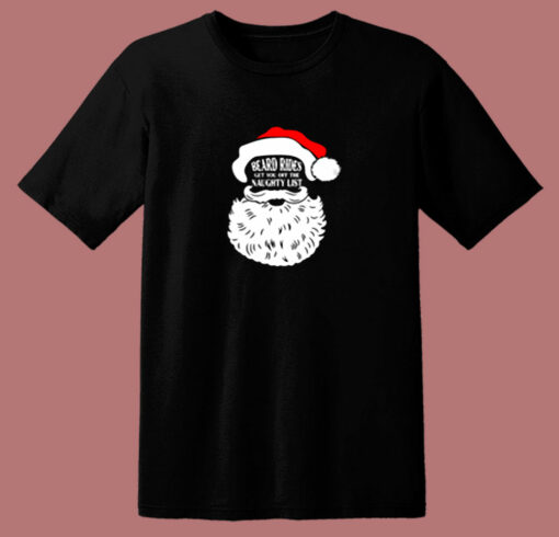 Beard Rides Get You Off The Naughty List 80s T Shirt