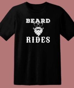 Beard Rides Graphic T Shirt Style