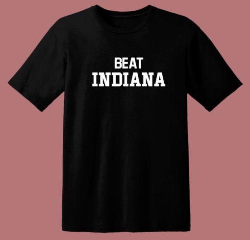 Beat Indiana T Shirt Style