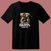 Because Daryl Said So Walking Dead 80s T Shirt