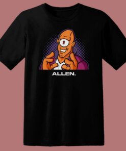 Because Im Allen T Shirt Style On Sale