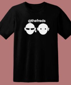 Best The Freds T Shirt Style