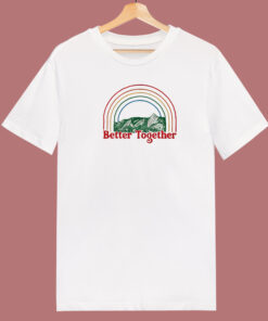 Better Together 80s T Shirt 1