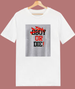 Bgirl Or Die 80s T Shirt Bgirl Or Die 80s T Shirt