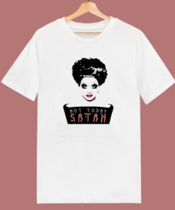 Bianca Rupauk Not Today Satan 80s T Shirt Bianca Rupauk Not Today Satan 80s T Shirt