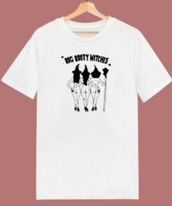 Big Booty Witches 80s T Shirt Big Booty Witches 80s T Shirt