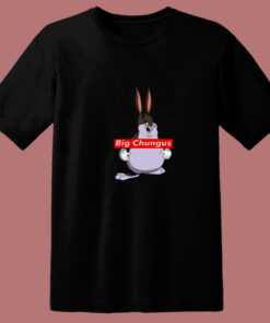 Big Chungus 80s T Shirt