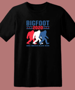 Bigfoot 2020 For Big Change 80s T Shirt