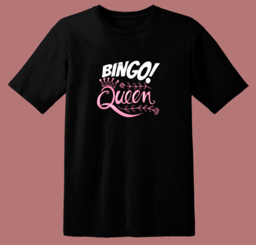 Bingo Queen 80s T Shirt