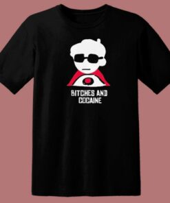 Bitches And Cocaine Funny T Shirt Style