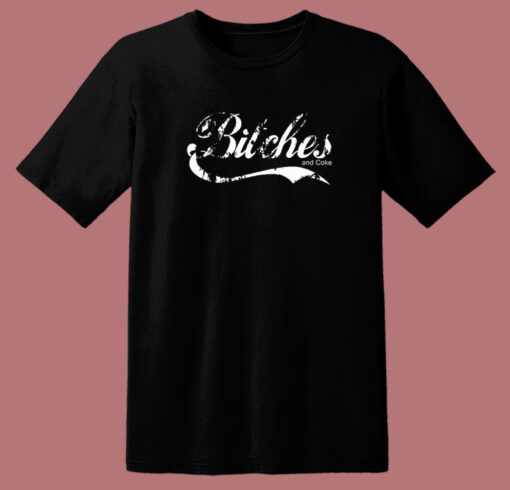 Bitches And Coke Parody T Shirt Style