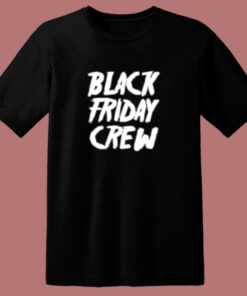 Black Friday Crew 1499 80s T Shirt