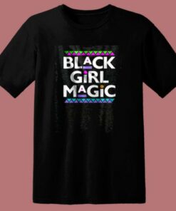 Black Girl Magic 80s T Shirt