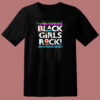 Black Girls Rock 80s T Shirt