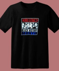 Black History Month Celebrating 80s T Shirt