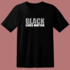 Black Lives Matter Man 80s T Shirt