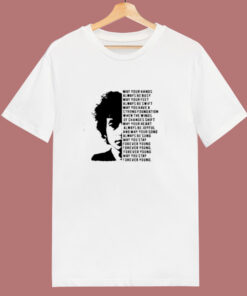 Bob Dylan May Your Hands Always Be Busy 80s T Shirt